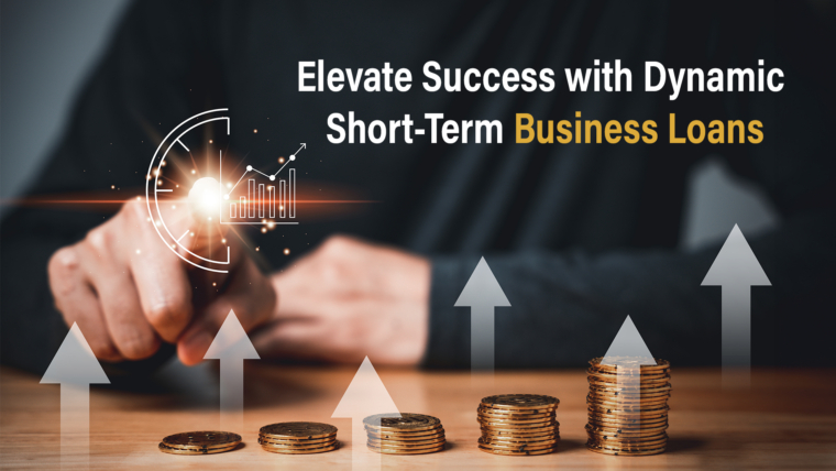 Elevate Success with Dynamic Short-Term Business Loans